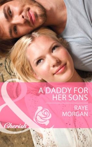 A Daddy for Her Sons (ebok) av Raye Morgan
