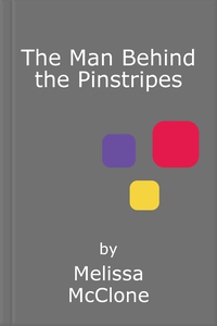 The Man Behind the Pinstripes (ebok) av Melis