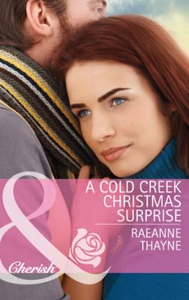 A cold creek christmas surprise (ebok) av Rae