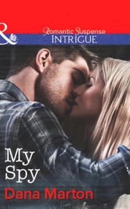 My spy (ebok) av Dana Marton