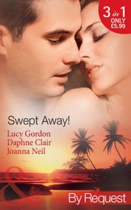 Swept away! (ebok) av Lucy Gordon, Daphne Cla