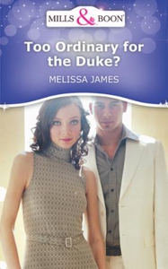 Too ordinary for the duke? (ebok) av Melissa