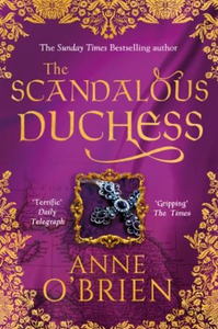 The Scandalous Duchess (ebok) av Anne O'Brien