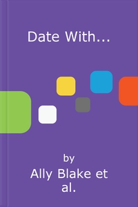 Date with... (ebok) av Ally Blake, Donna Alwa