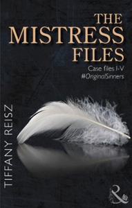The mistress files (ebok) av Tiffany Reisz