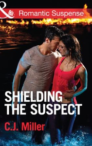 Shielding the suspect (ebok) av C.J. Miller,