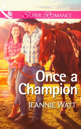 Once a Champion (ebok) av Jeannie Watt