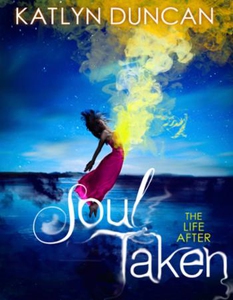 Soul taken (ebok) av Katlyn Duncan
