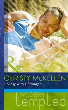 Holiday with a Stranger (ebok) av Christy McK