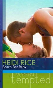 Beach Bar Baby (ebok) av Heidi Rice