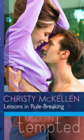 Lessons in Rule-Breaking (ebok) av Christy Mc