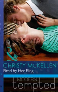 Fired by Her Fling (ebok) av Christy McKellen