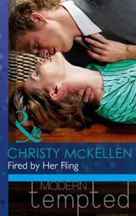 Fired by Her Fling (ebok) av Christy McKellen