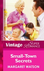 Small-Town Secrets (ebok) av Margaret Watson