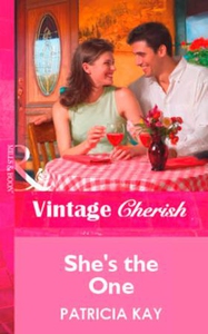 She's the One (ebok) av Patricia Kay
