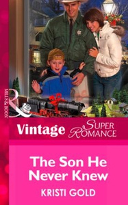 The Son He Never Knew (ebok) av Kristi Gold