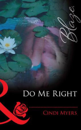 Do me right (ebok) av Cindi Myers