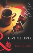 Give me fever