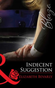 Indecent suggestion (ebok) av Elizabeth Bevar