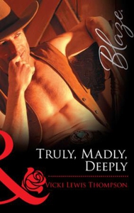 Truly, madly, deeply (ebok) av Vicki Lewis Th