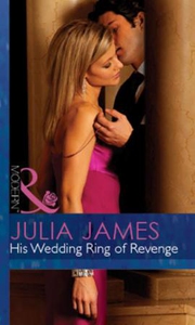 His Wedding Ring of Revenge (ebok) av Julia J