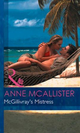 McGillivray's Mistress (ebok) av Anne McAllis