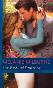 The Blackmail Pregnancy (ebok) av Melanie Mil