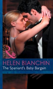 The Spaniard's Baby Bargain (ebok) av Helen B