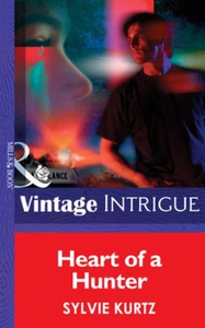 Heart Of A Hunter (ebok) av Sylvie Kurtz