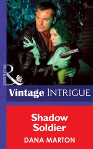 Shadow soldier (ebok) av Dana Marton