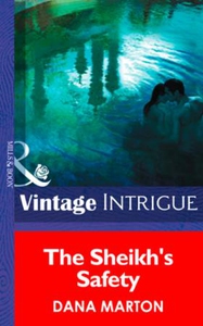 The Sheik's Safety (ebok) av Dana Marton
