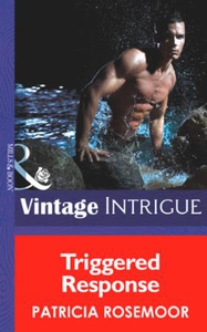 Triggered Response (ebok) av Patricia Rosemoo