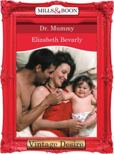 Dr. Mommy (ebok) av Elizabeth Bevarly