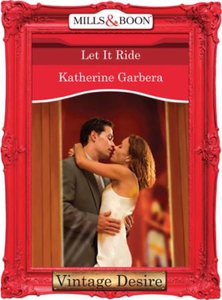 Let it Ride (ebok) av Katherine Garbera