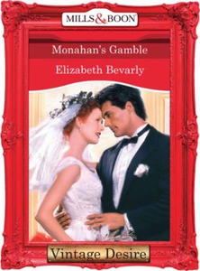 Monahan's Gamble (ebok) av Elizabeth Bevarly