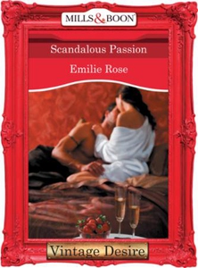 Scandalous Passion (ebok) av Emilie Rose
