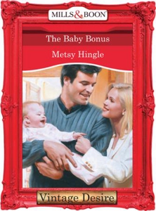 The Baby Bonus (ebok) av Metsy Hingle