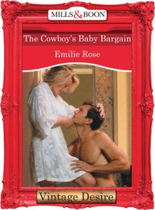 The Cowboy's Baby Bargain (ebok) av Emilie Ro