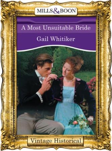 A Most Unsuitable Bride (ebok) av Gail Whitik