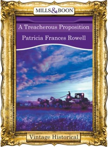 A Treacherous Proposition (ebok) av Patricia