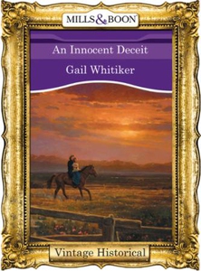 An Innocent Deceit (ebok) av Gail Whitiker