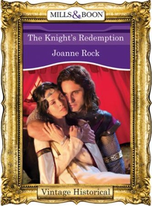 The Knight's Redemption (ebok) av Joanne Rock