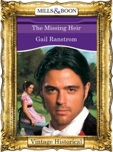 The Missing Heir (ebok) av Gail Ranstrom