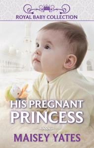 His pregnant princess (ebok) av Maisey Yates
