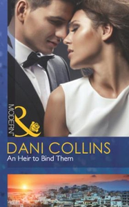 An Heir to Bind Them (ebok) av Dani Collins
