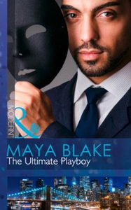 The Ultimate Playboy (ebok) av Maya Blake