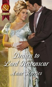 Drawn to Lord Ravenscar (ebok) av Anne Herrie