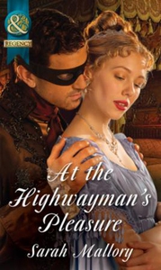 At the Highwayman's Pleasure (ebok) av Sarah