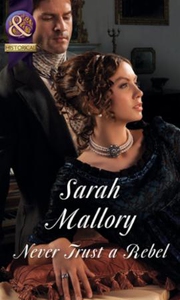 Never Trust a Rebel (ebok) av Sarah Mallory