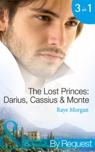 The Lost Princes: Darius, Cassius and Monte (